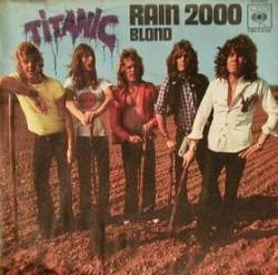 Titanic (NOR) : Rain 2000 - Blond